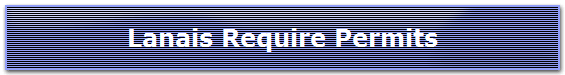 Lanais Require Permits